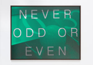 Never Odd As Even